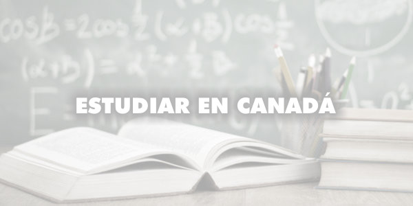 Estudiar en Canadá